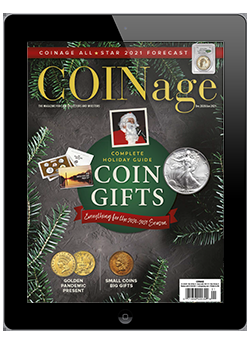 Get 1 Year digital subscription of COINage for just $7.99 Get 1 Year digital subscription of COINage for just $7.99